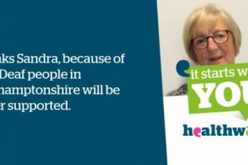 thanks sandra, because of you, deaf people in Northamptonshire will be better supported 